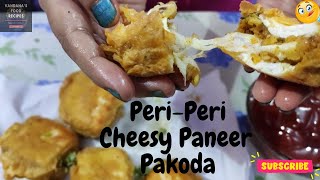 Peri-Peri Paneer Cheesy Pakora Recipe (Monsoon Recipe)