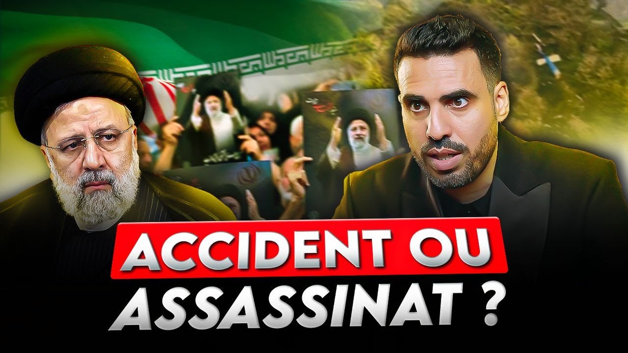 Mort du Président Raïssi : causes et conséquences? | Idriss Aberkane