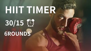 【HIIT Timer】30/15 - 6Rounds - Interval Timer #hiitworkout #intervalworkout
