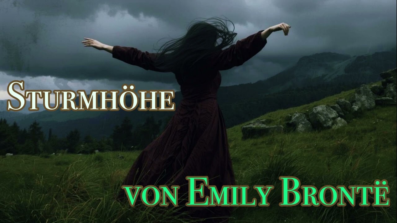 Emily Brontë | STURMHÖHE | Wuthering Heights I Klassiker | Hörbuch ungekürzt I Nimmer & Mehr ITEIL 1
