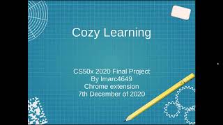 CS50x 2020 final project (Chrome Extension) : Cozy Learning