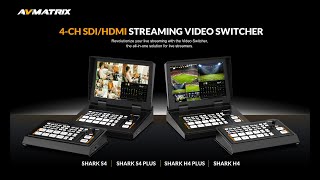 AVMatrix Shark 4CH SDI/HDMI Video Switchers Official Guide