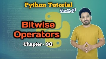 Bitwise Operators | Chapters 9 G | Python Full Tutorial | Learn Python in 2025 | తెలుగు లో