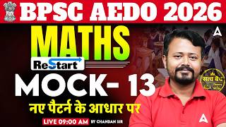 BPSC AEDO Maths Class | Complete BPSC AEDO 2026 | Maths Mock 13 | By Chandan Sir