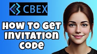 Where Can Get The Invitation Code For Cbex Com