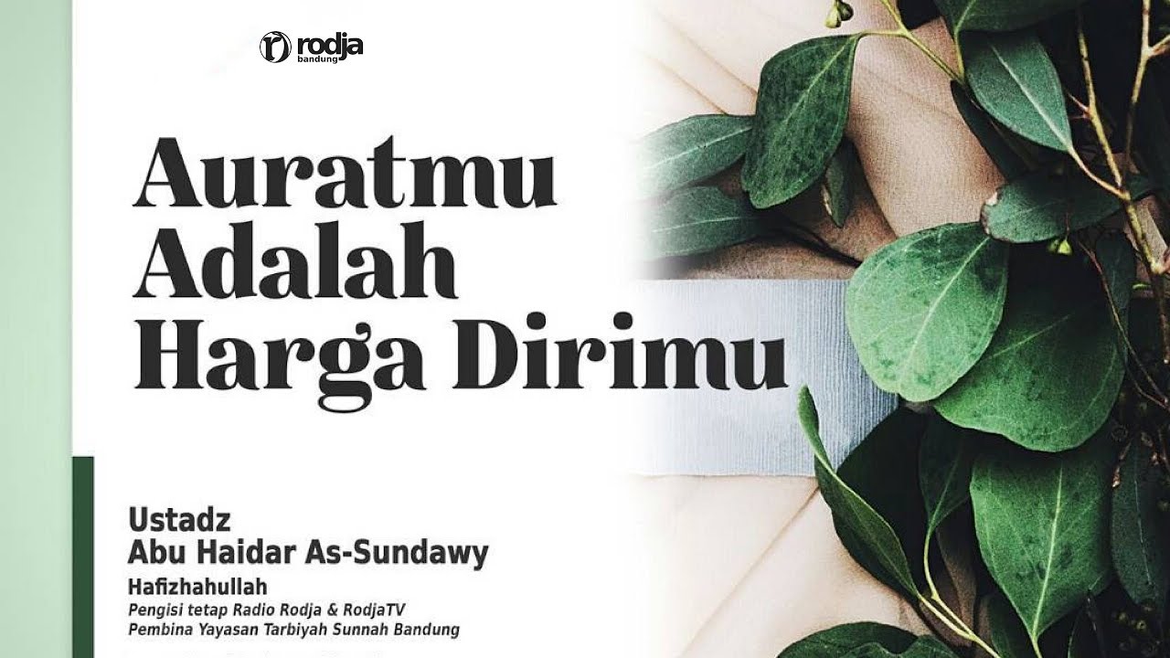 Auratmu Adalah Harga Dirimu 1 Majelis Terbuka Untuk Wanita Shalihah