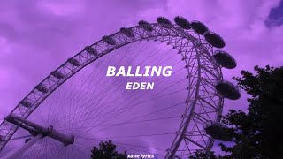 eden - Ballin (Lyrics)