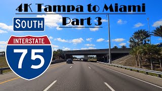 4K I-75 South. Interstate 75 South. Tampa to Miami Part 3 4k Tampa To Miami Florida Interstate 75 South I 75 South