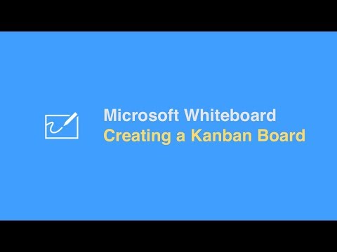 Microsoft Whiteboard - Creating a Kanban Board in Whiteboard