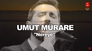 UMUT MÜRARE \