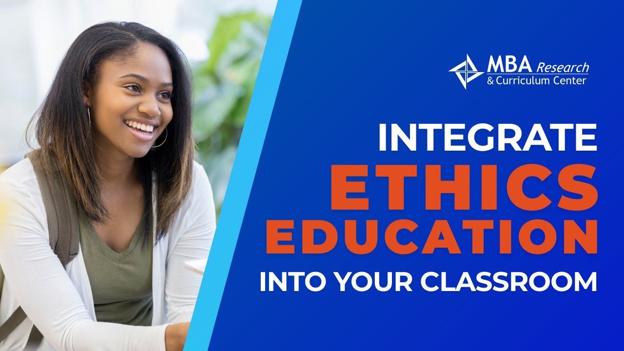 Integrate Ethics Education Into Your Classroom