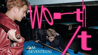 Worth It  Cxm seventeen
