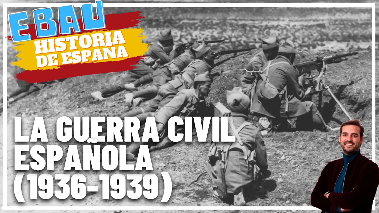 LA GUERRA CIVIL ESPAÑOLA (1936-1939)  Historia de España 🇪🇸 