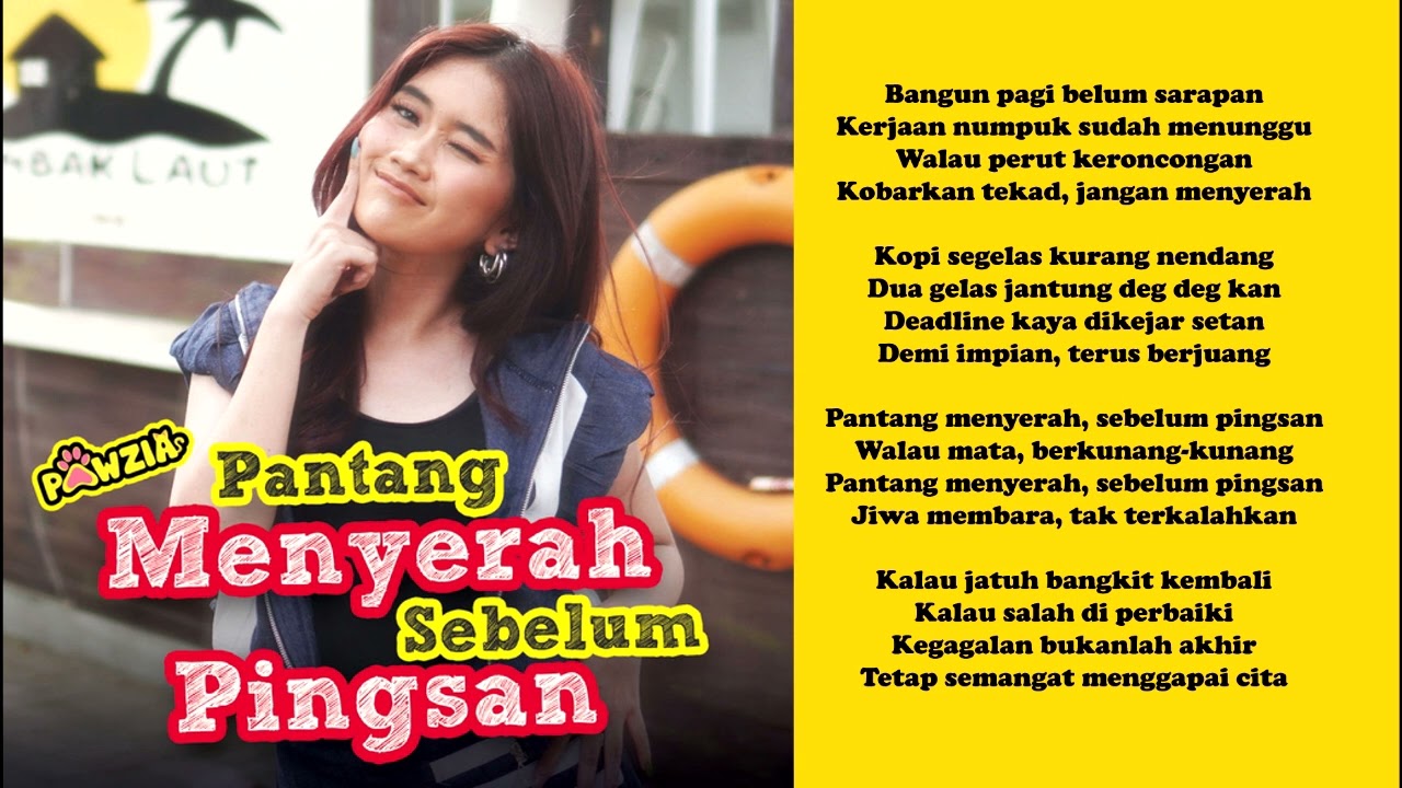 Pantang Menyerah Sebelum Pingsan - Pawzia (VERSI BEDA DARI OFFICIAL)