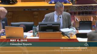 Colorado Senate 2016 Legislative Day 113 pt. 2