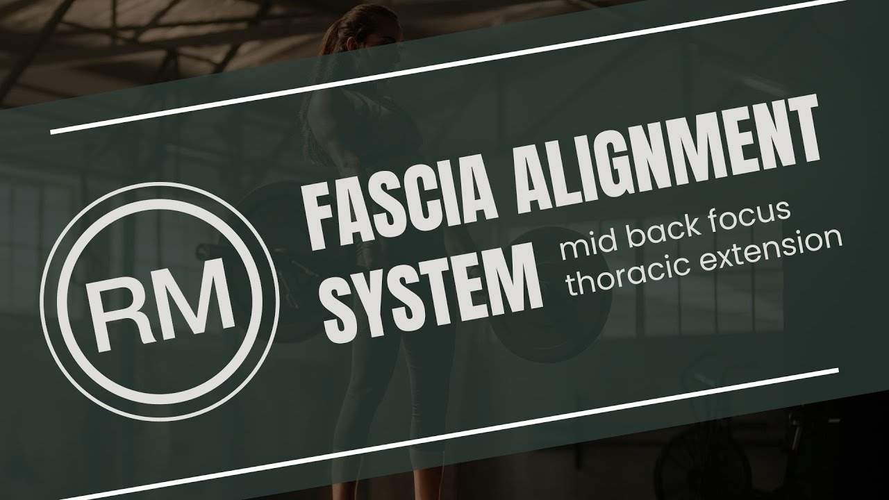 Mid-Back Fascia Alignment: The Stretch That Instantly Releases Tension