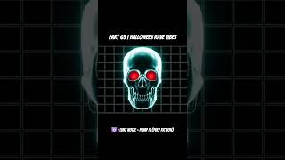 PART 65 | Halloweeb rave vibes 🔥⚡️ #hardtechno #rave #edm #techno