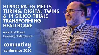 Hippocrates Meets Turing: Digital Twins & In Silico Trials Transforming Healthcare| Alejandro Frangi