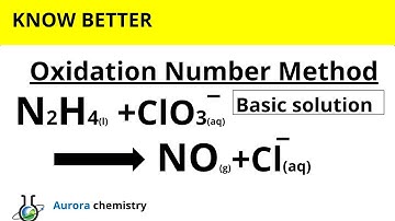 Redox balance N2H4 + ClO3- =NO + Cl- || OXIDATION NUMBER Method