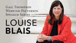 Gail Thompson Webster-Patterson Endowed Business Speaker Series Inaugural Speaker, Louise Blais