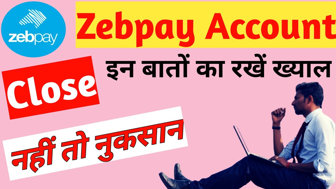 Zebpay Account Close Kaise Kare | How To Close Zebpay Account