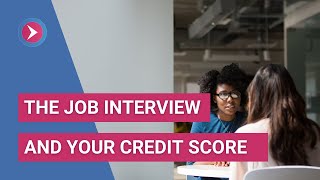 How Employers Can Use Your Credit Report During the Hiring Process