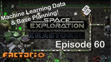 Machine Learning and Planning! | Factorio Space Exploration & Krastorio Playthrough | Episode 60