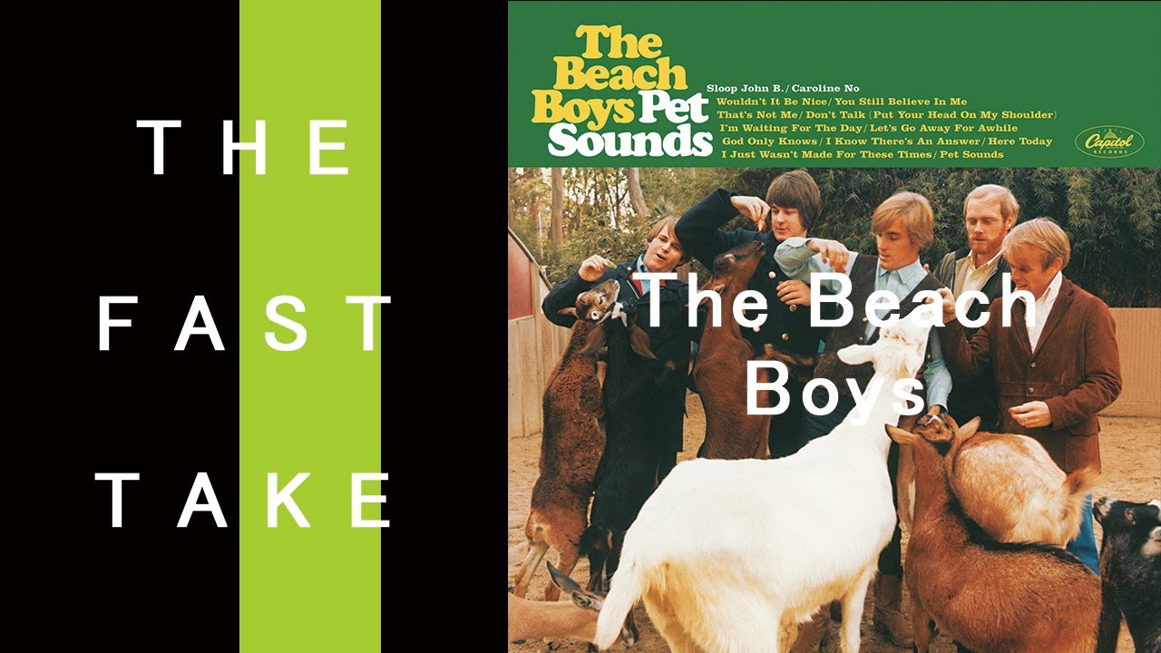 ファスト音楽】Pet Sounds / The Beach Boys 【1966】 - YouTube