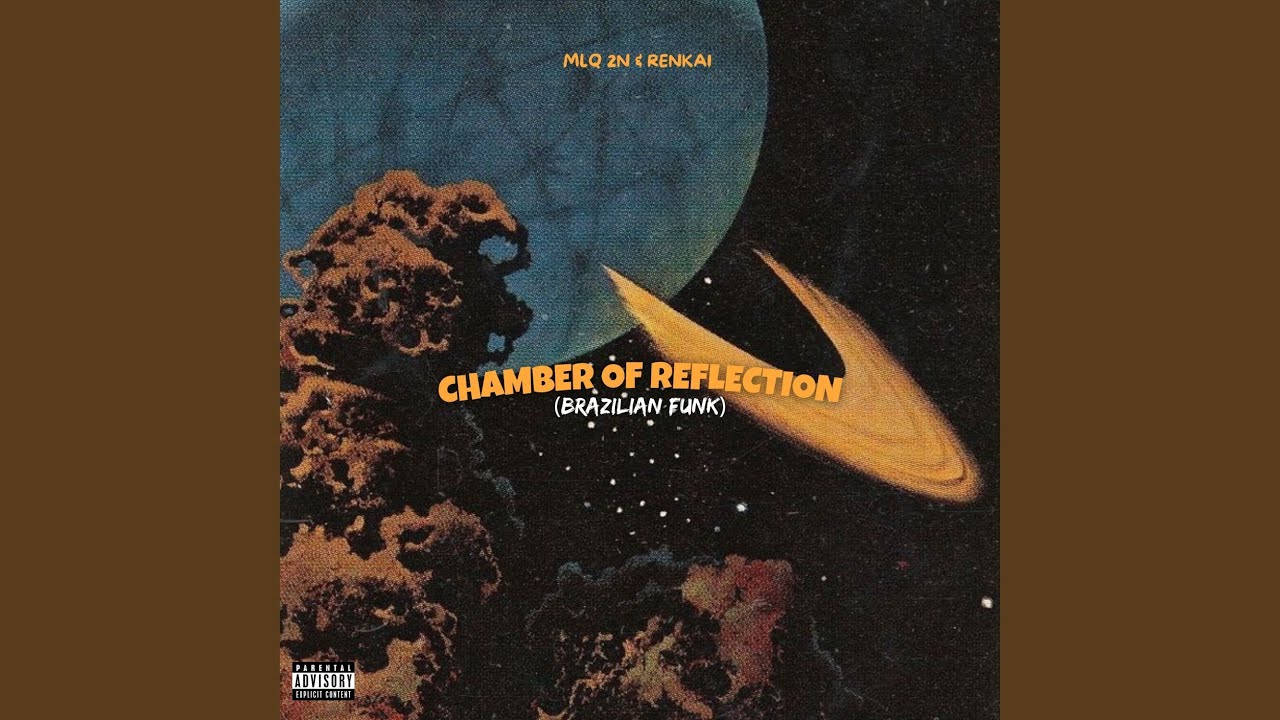 Chamber of Reflection (Brazilian Funk)