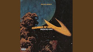 Chamber of Reflection (Brazilian Funk)