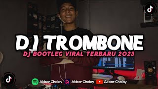 DJ TROMBONE BOOTLEG JJ KECE DJ ARONCHUPA (Akbar Chalay Ft. Ayuu Rmx)