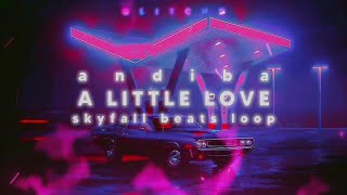 A Little Love - ANDIBA (skyfall beats loop) [deeper] Resimi