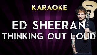 Ed Sheeran - Thinking Out Loud | Higher Key Karaoke Instrumental Lyrics Cover Sing Along chords
