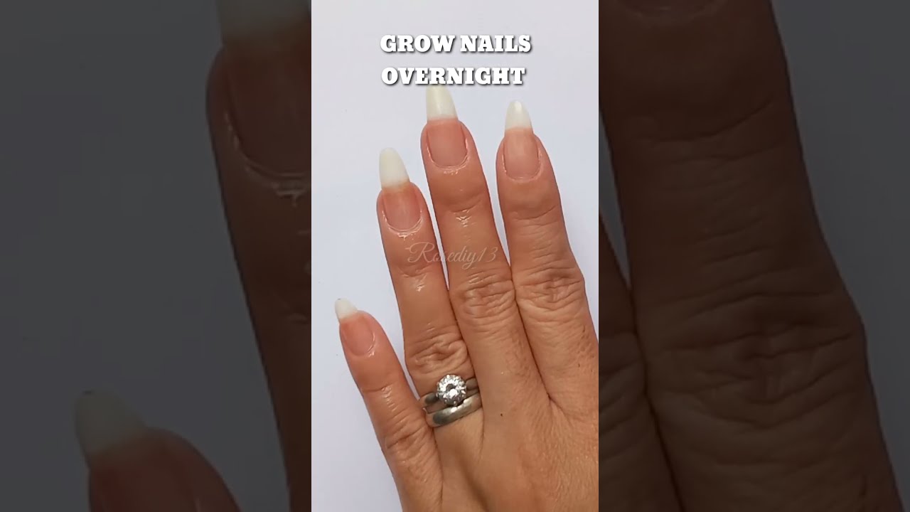 How to Grow Nails Overnight 2022 Nail Growth Hacks! Top Nail Growth