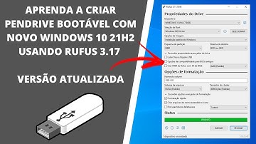 Como Criar PENDRIVE BOOTÁVEL Com NOVO Windows 10 21H2 Usando Rufus 3.17 (Atualizado)