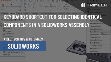 Keyboard Shortcut for Selecting Identical Components in a SOLIDWORKS Assembly
