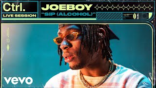 Joeboy - Sip (Alcohol) (Live Session) | Vevo Ctrl