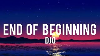 Djo  End Of Beginning   S  Ill Be Back In Chicago