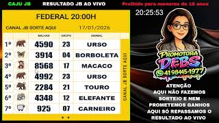 RESULTADO AO VIVO  - FERDERAL  - 20:00 - CANAL JB SORTE AQUI  - 17/01/2026