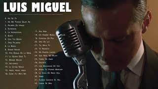 LUIS MIGUEL 30 GRANDES EXITOS SUS MEJORES CANCIONES   LUIS MIGUEL 90s Sus EXITOS Romanticos