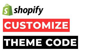 Shopify Customize Theme Code for Beginners