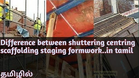 Difference between shuttering, centring, scaffolding,staging, formwork in tamil tutorial video