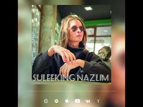 Suleeking Nazlim - Будь что будет