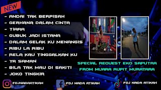 DUGEM ANDAI TAK BERPISAH X MANALAH KUTAU ENGKAU SUKA - SPECIAL REQ EKO SAPUTRA