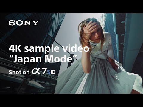 Japan Mode | Alpha 7S III | Sony | α