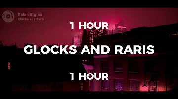 Glocks and Raris - (Ralan Styles) | 1 HOUR LOOP 🔁