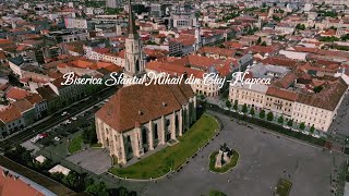 Filmare 4K -Descopera de la inaltime Biserica Sfantul Mihail *arhitectura gotica* Cluj Napoca 2024