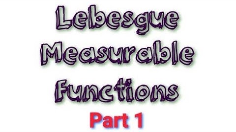 Lebesgue Measurable Functions / Proposition 1 / Real Analysis II / MSc Mathematics (In Malayalam)