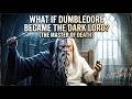 The Dumbledore Dictatorship | A Darker Fate Than Voldemort
