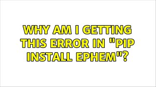 Why am I getting this error in "pip install ephem"?
